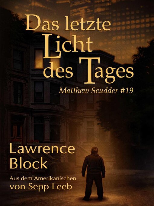 Title details for Das letzte Licht des Tages by Lawrence Block - Available